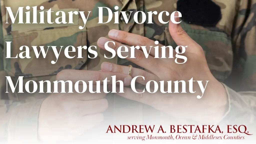 Military Divorce Lawyers Serving Monmouth County Image