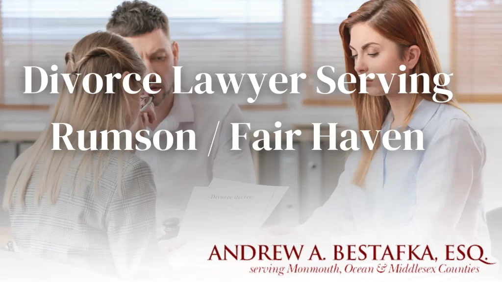 Divorce Lawyer Serving Rumson _ Fair Haven Image