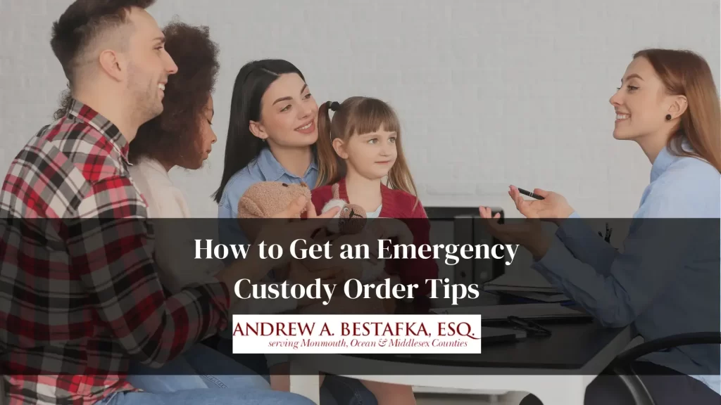 How to Get an Emergency Custody Order Tips