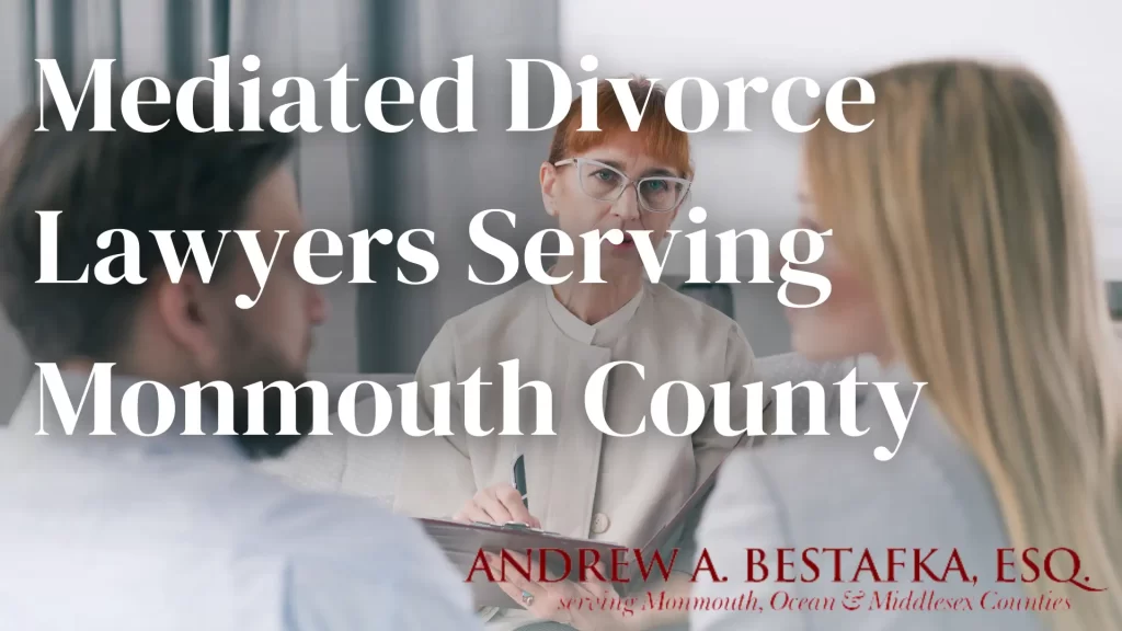 Mediated Divorce Lawyers Serving Monmouth County Image