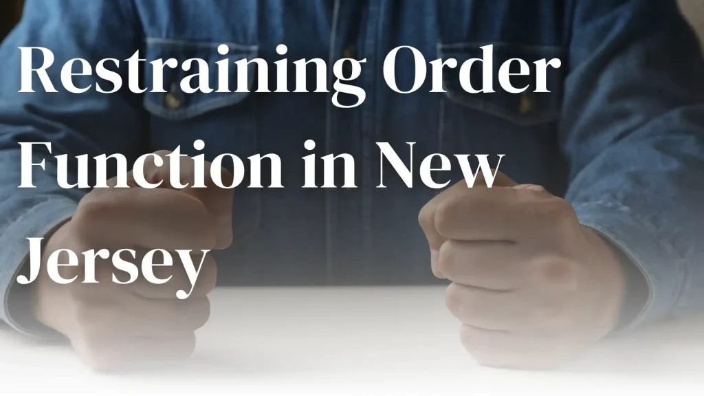 Restraining Order Function in New Jersey Image