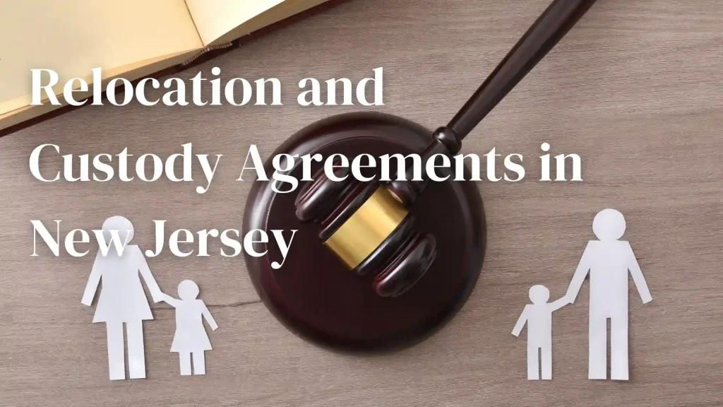 Relocation and Custody Agreements in New Jersey Image